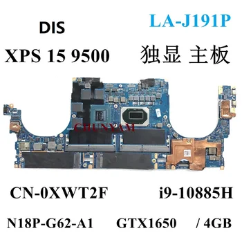 LA-J191P XWT2F ДЛЯ Dell XPS 15 9500 i9-10855H GTX1650/4 ГБ Материнская плата ноутбука CN-0XWT2F XWT2F Материнская плата 100% Тест
