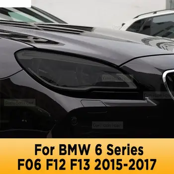 Оттенок Автомобильных Фар Против Царапин Защитная Пленка Из Самовосстанавливающегося ТПУ Наклейки Для BMW 6 Серии F06 F12 F13 2015-2017 Аксессуары