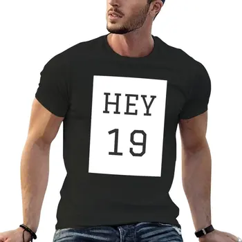 Футболка Hey 19 с коротким рукавом, винтажная футболка, футболки для любителей спорта, пустые футболки, мужские футболки