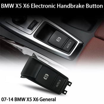 Для BMW X5 E70 2006-2013 E71 E72 X6 EMF 61319148508 Переключатель Управления Стояночным Тормозом Электрическая Кнопка Включения Ручного Стояночного Тормоза